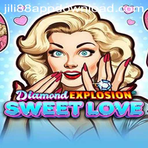 Unlock the Thrills of DiamondExplosionSweetLove with Jili88 PH Login